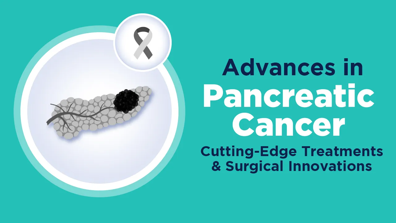 Advances In Pancreatic Cancer Cutting-Edge Treatments And Surgical Innovations