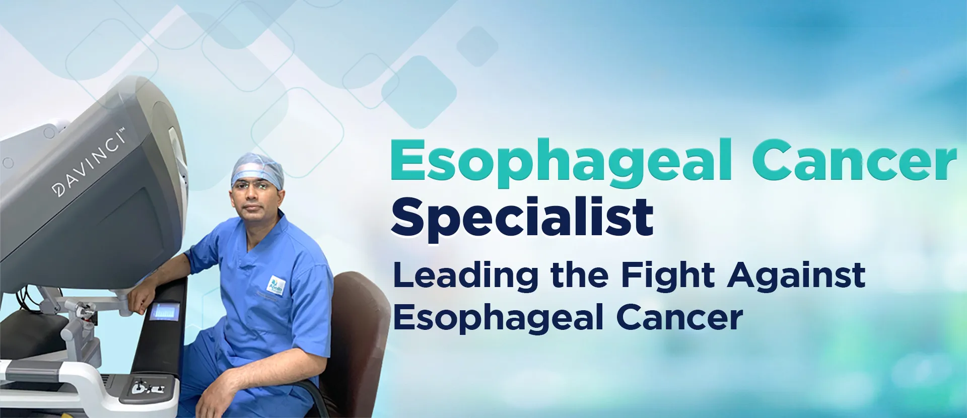 BEst robotic Esophageal cancer specialist in Ahmedabad