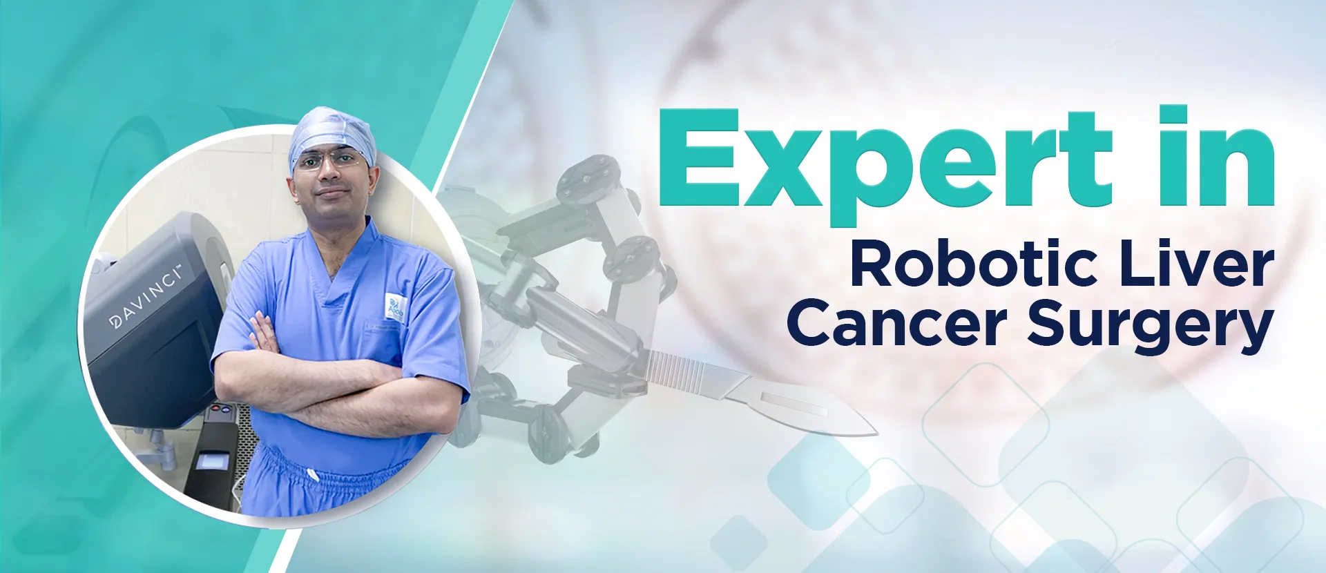 expert in robotic liver cancer surgery in ahmedabad