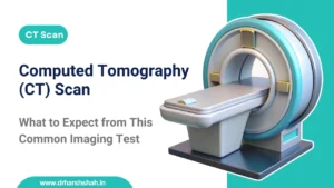 Computed Tomography (CT) Scan